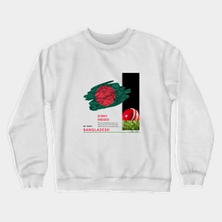 Bangladesh, T20, Cricket, Cricket World Cup,  Bangladesh Cricket, Bangladesh Independence Crewneck Sweatshirt